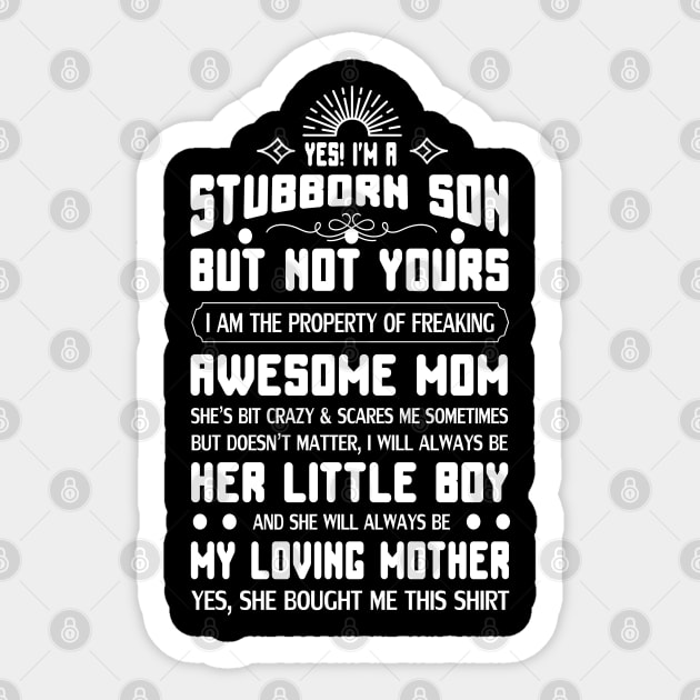 Yes I am a Stubborn Son Sticker by Global Creation